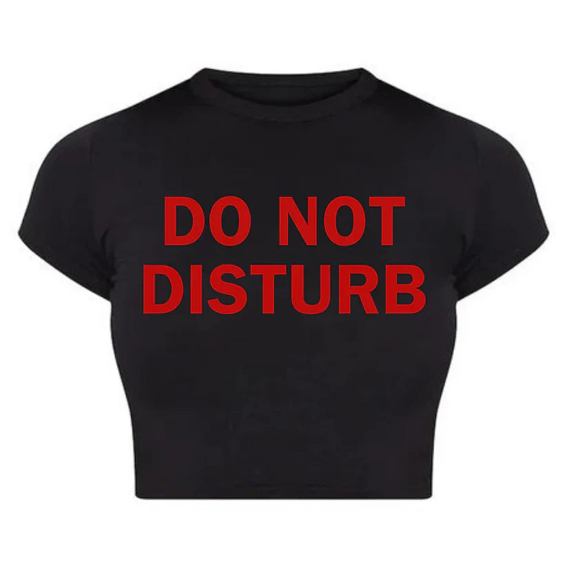 Do Not Disturb” Black Baby Tee Crop Top
