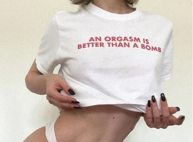 An Orgasm Is Better Than A Bomb Baby Tee | Crop Top