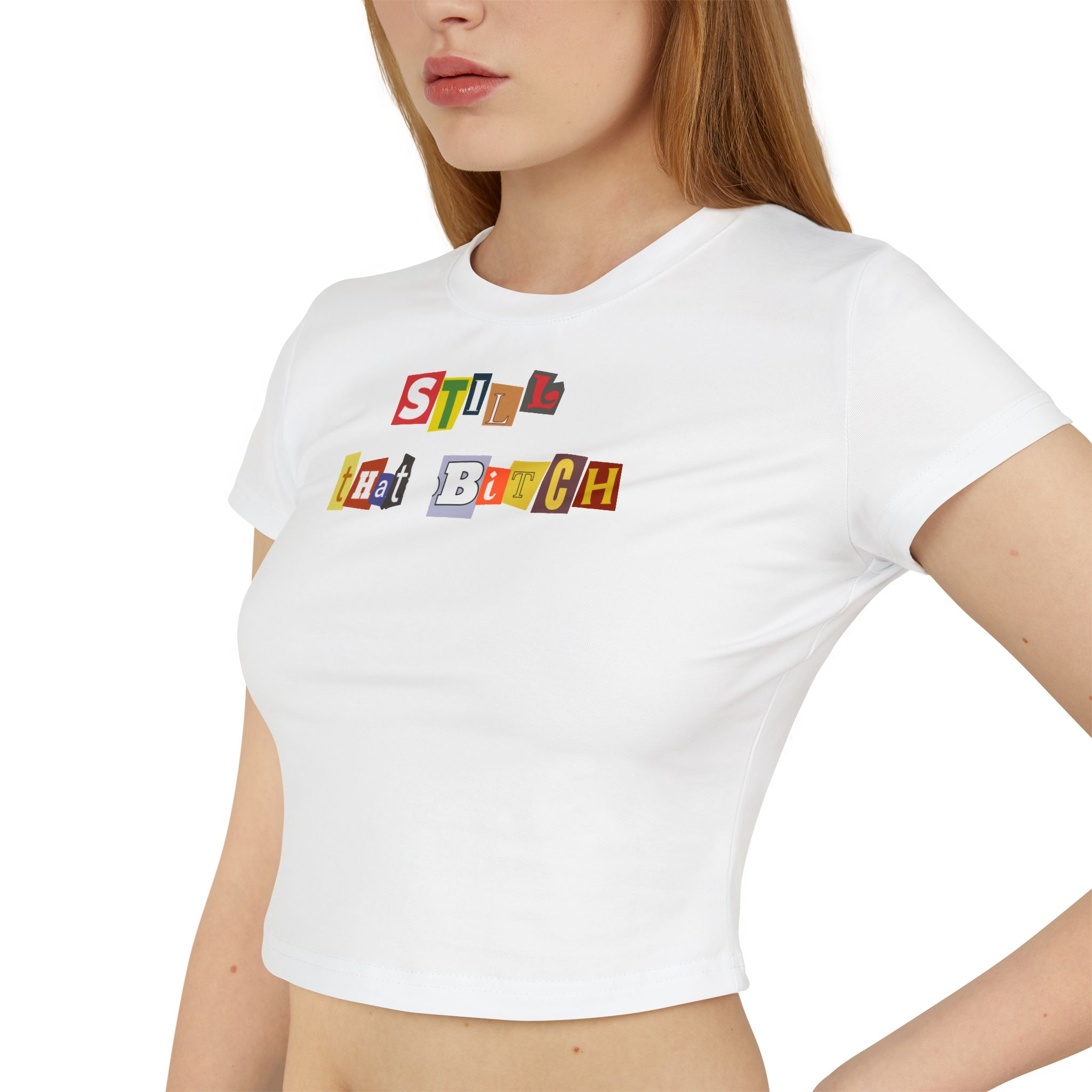 Still That Bitch Graphic Tee