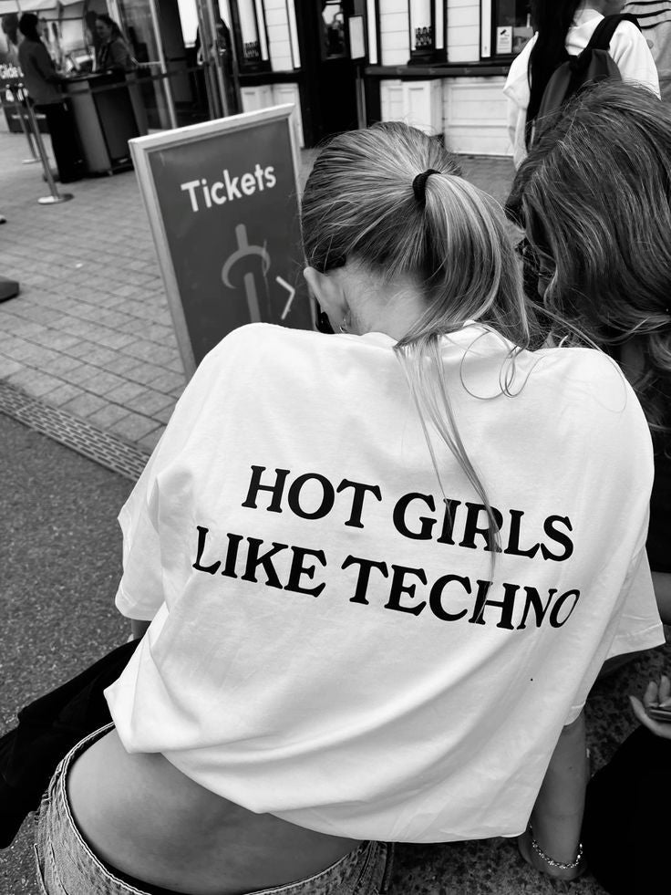 Hot Girls Like Techno Oversized T-Shirt
