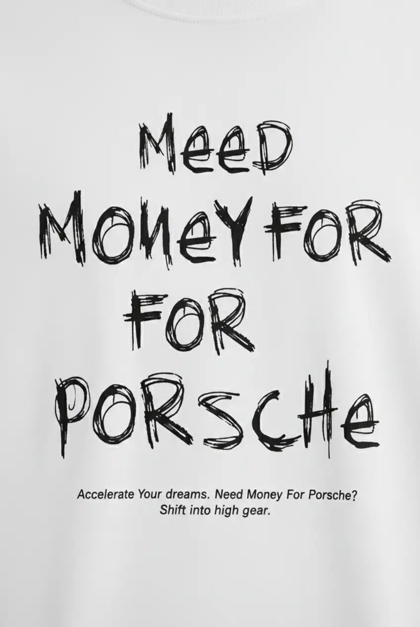 Need Money for Porsche – Women’s Oversized Streetwear Tee