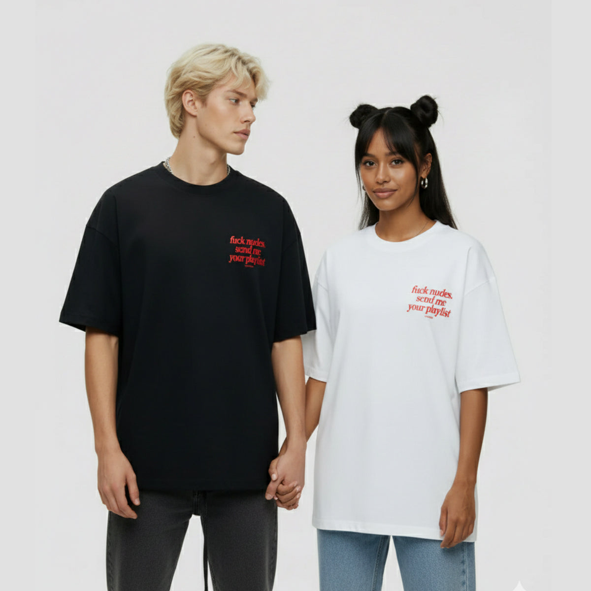 Oversized Unisex T-Shirt – “Fuck Nudes, Send Me Your Playlist” Graphic Tee | Criminally Good