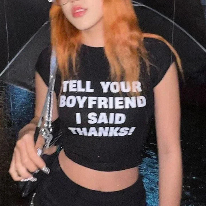 Tell Your Boyfriend I Said Thanks Tee – Viral Baby Tee