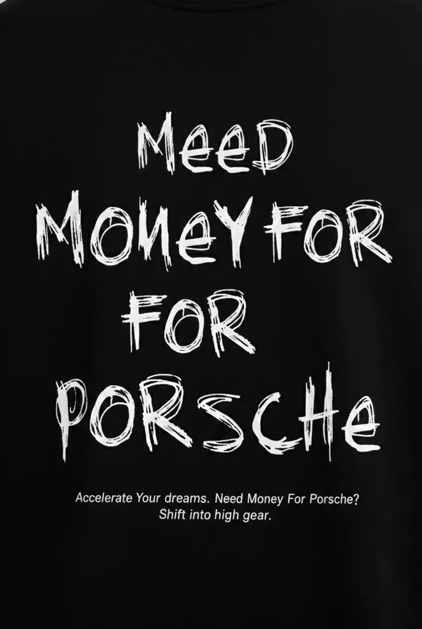 Need Money for Porsche – Women’s Oversized Streetwear Tee