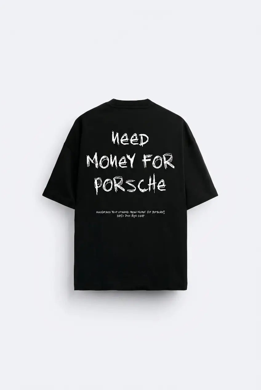 Need Money for Porsche – Women’s Oversized Streetwear Tee