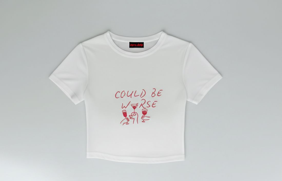 Could Be Worse” Women’s Baby Tee – Minimal Graphic Crop T-Shirt